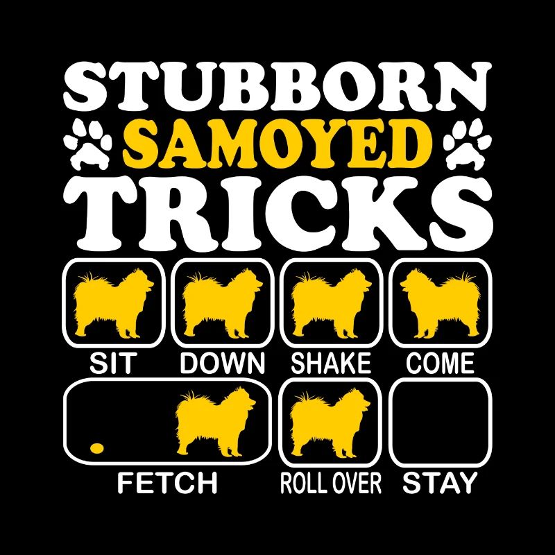 Sibirischer Samojede Stubborn Tricks Spruch Lustig