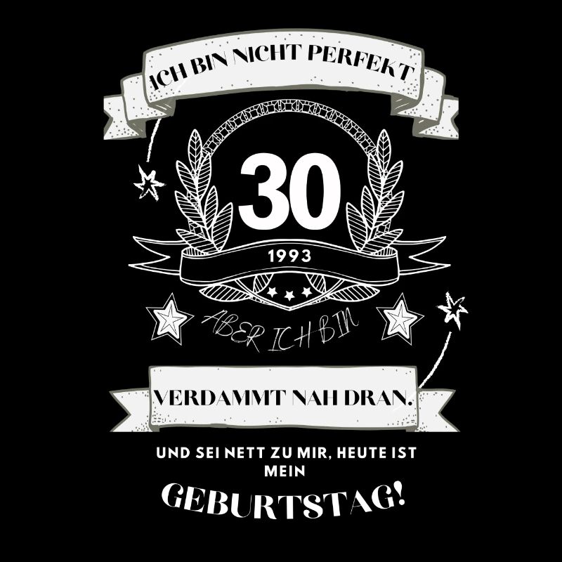 Ich bin nicht perfekt 30 Jahre Geburtstagsgeschenk