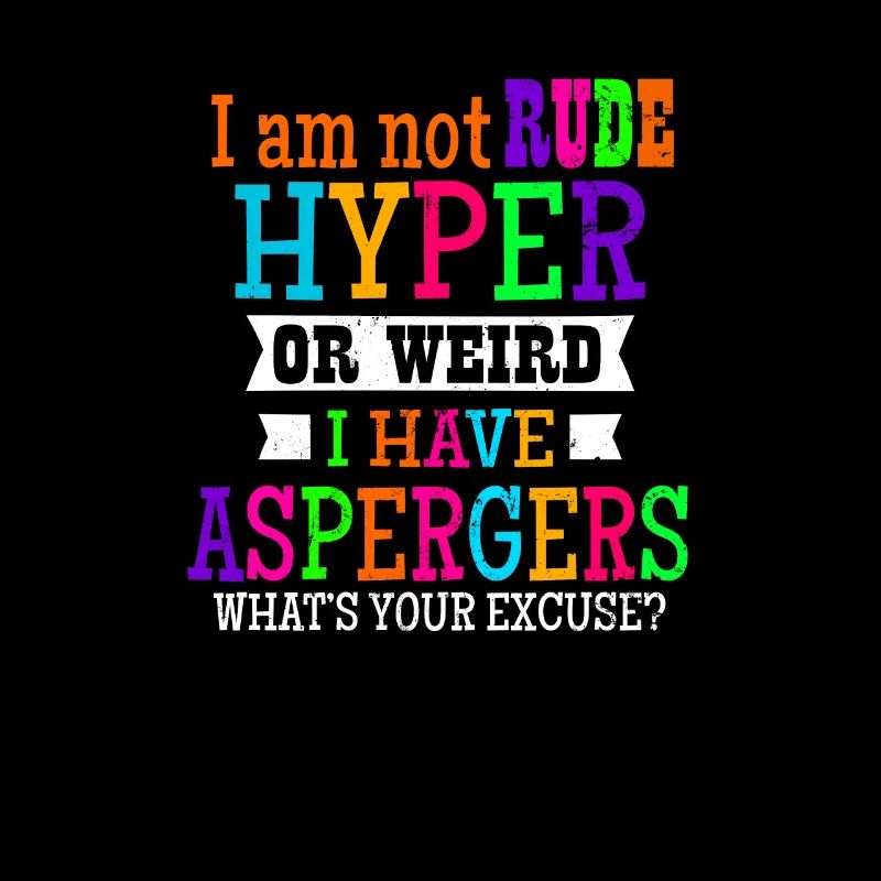 Asperger Ich bin nicht unhöflich Hyper oder seltsames Geschenk