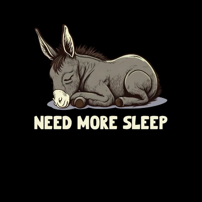 Need More Sleep Sleepy Donkey