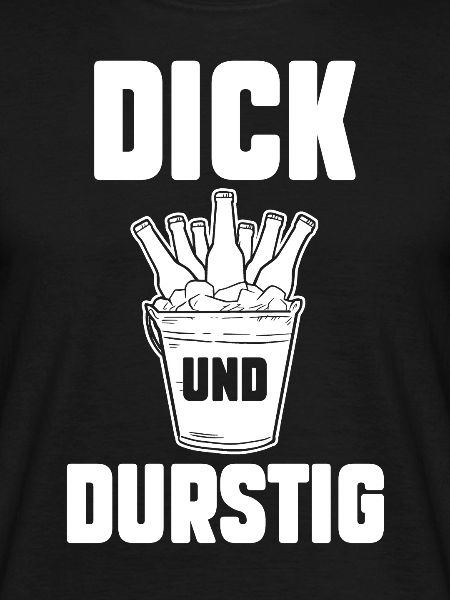 Dick Und Durstig Bier