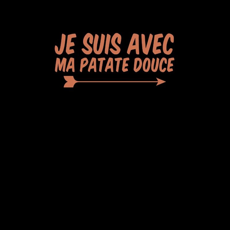 Je suis avec ma patate douce