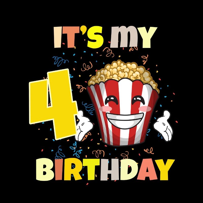 It's my 4th birthday