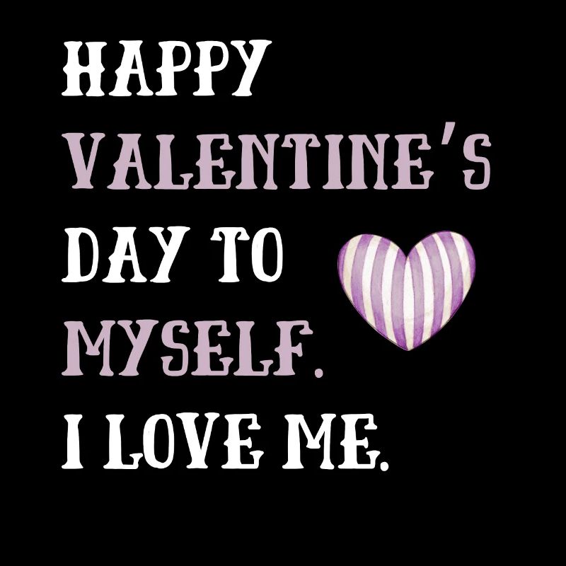 Joyeuse Saint-Valentin à moi-même