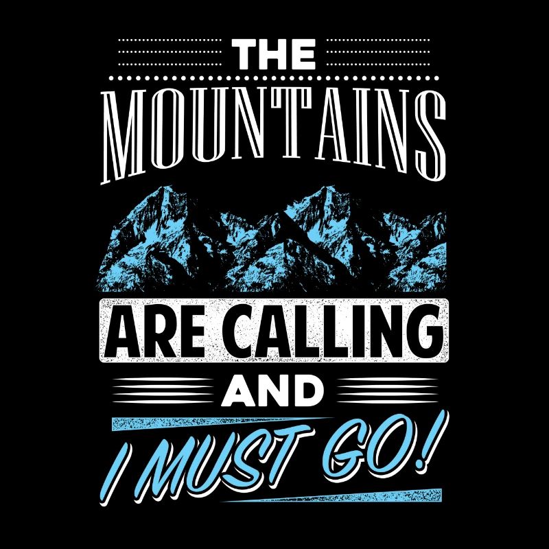 The mountains call