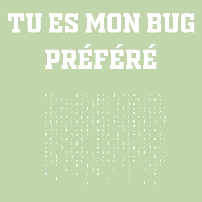 Tu es mon Bug Préféré
