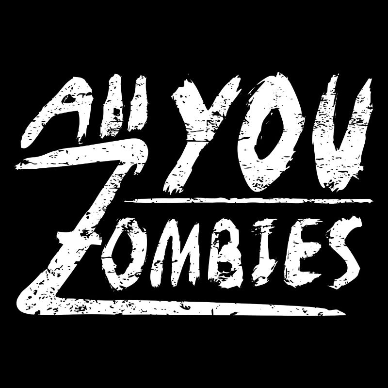 Tout ce que vous zombies