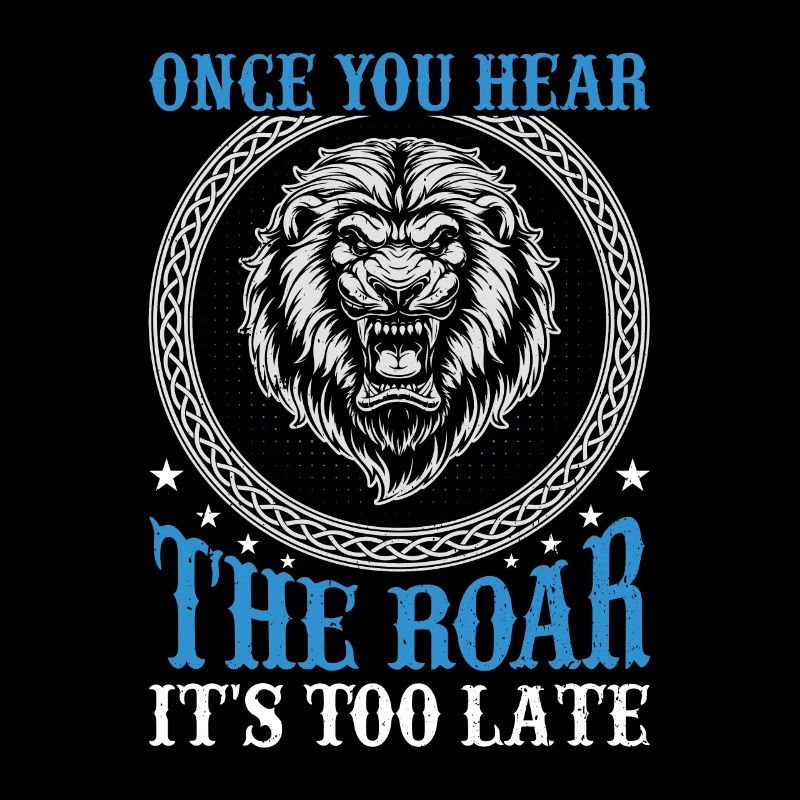 Leo - As soon as you hear the roar, it's too late