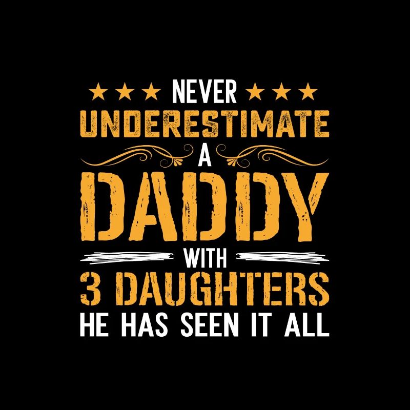 Never underestimate a dad with 3 daughters