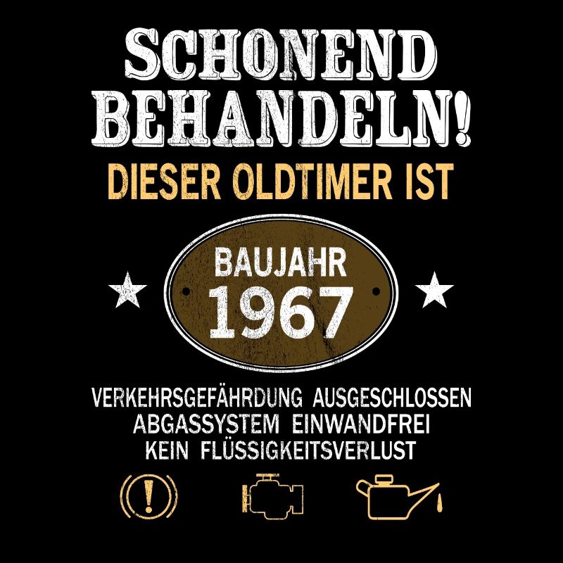 Schonend Behandeln Oldtimer Baujahr 1967 Geboren