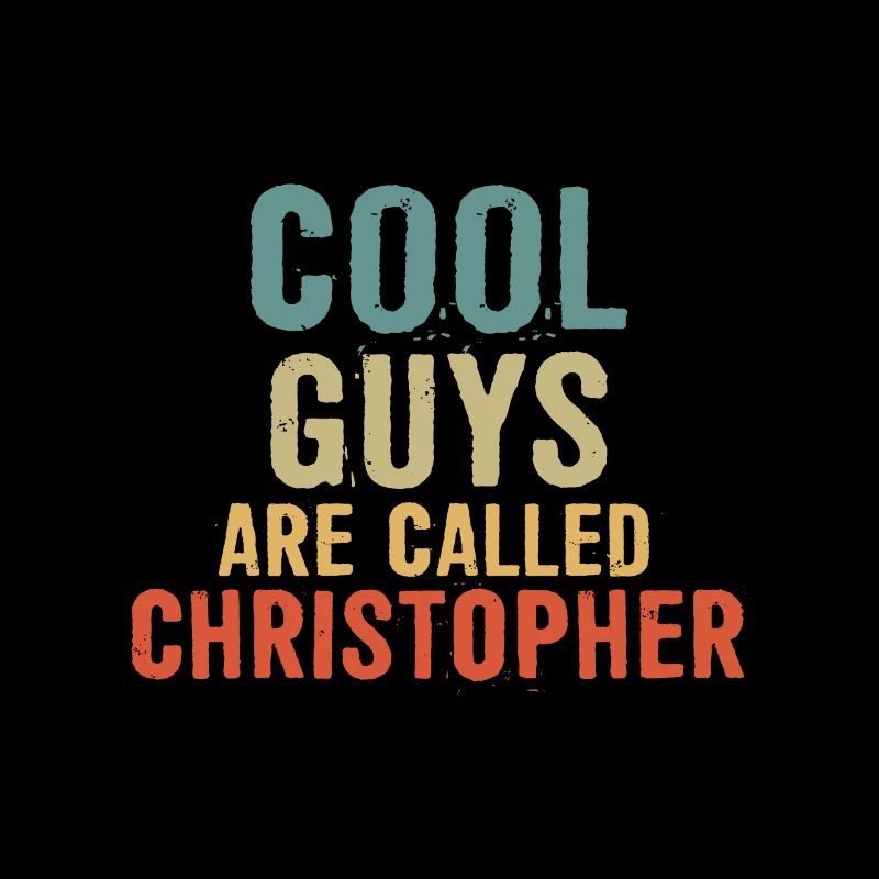 Les mecs cool s’appellent Christopher