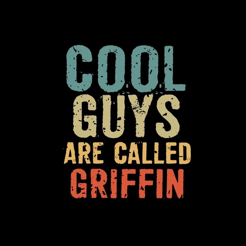 Cool guys are called Griffin