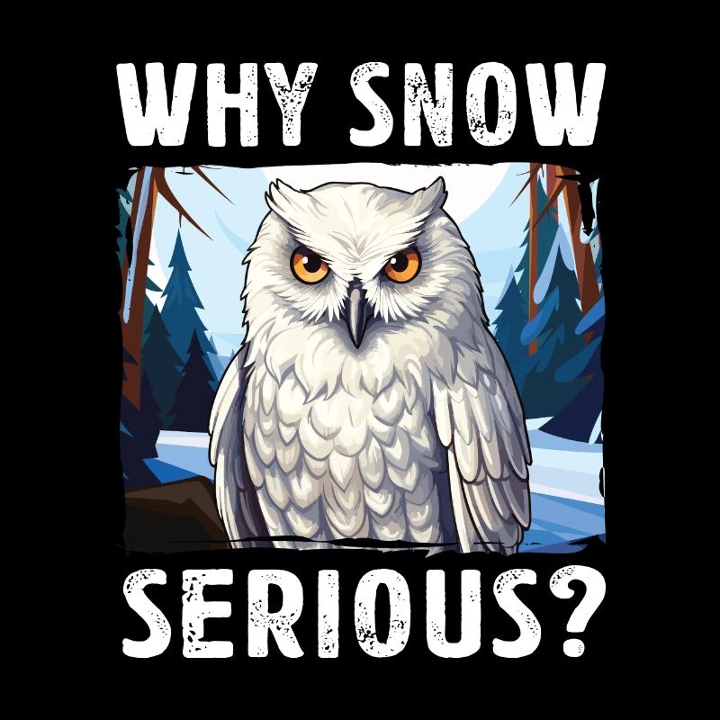 Eule Schneeeule Weiße Schleiereule Lustiger Spruch