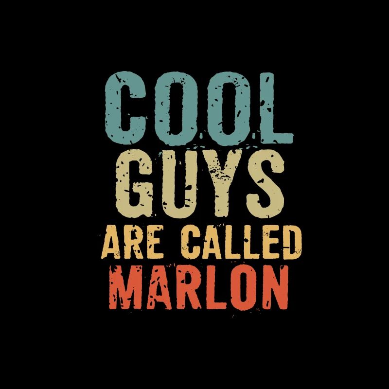 Cool guys are called Marlon