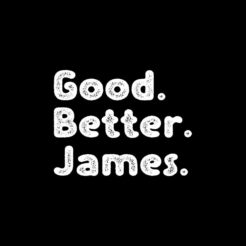 Bon, mieux, James