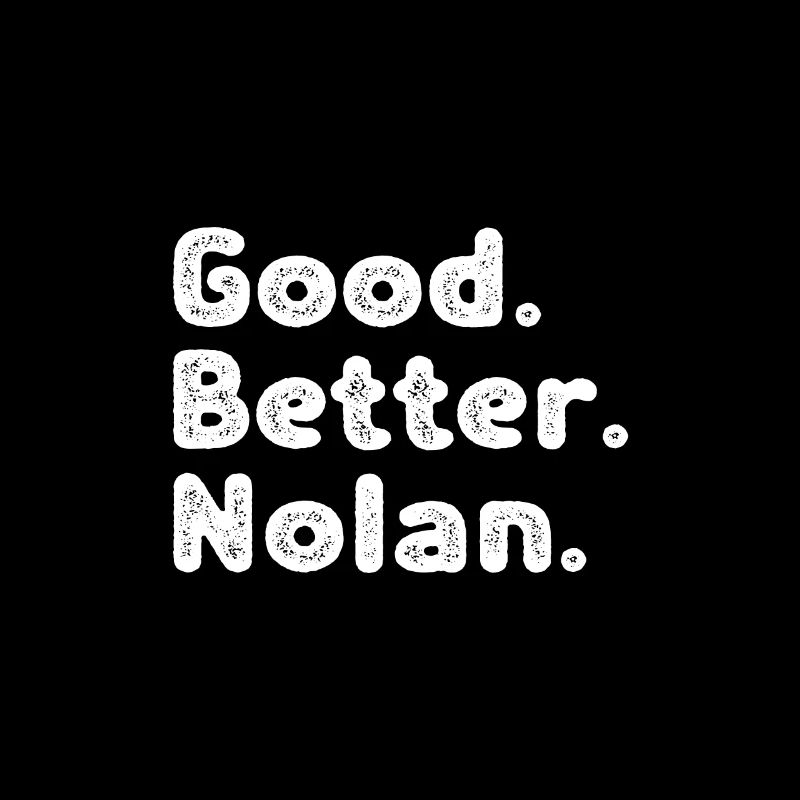 Good better Nolan