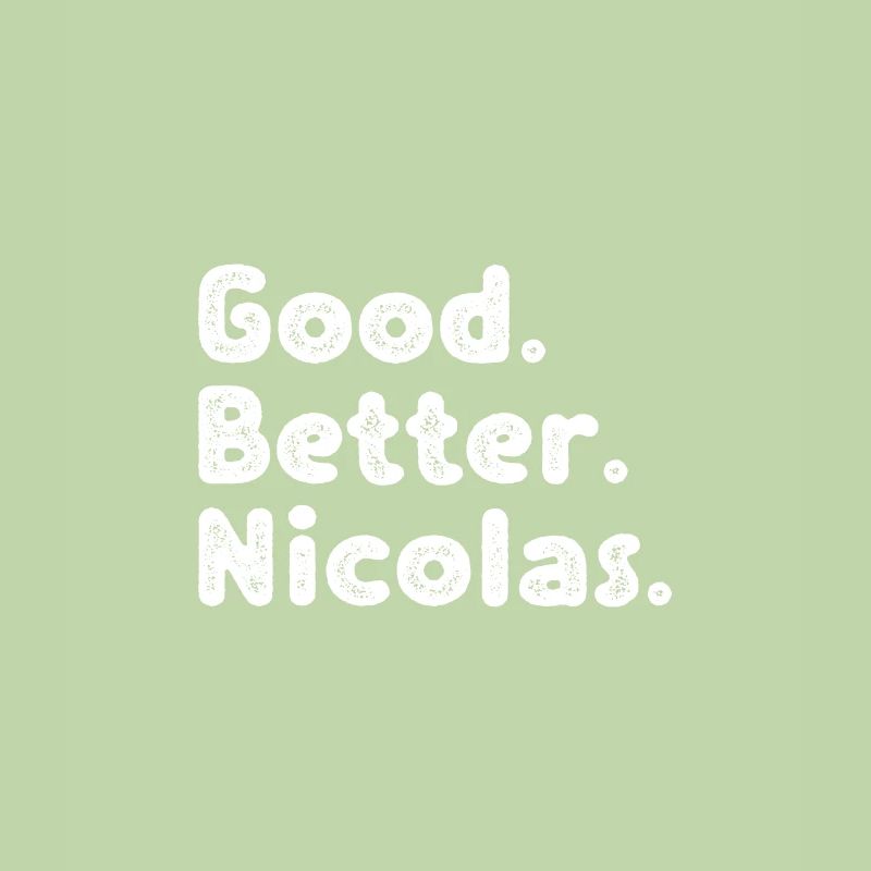 Good better Nicolas