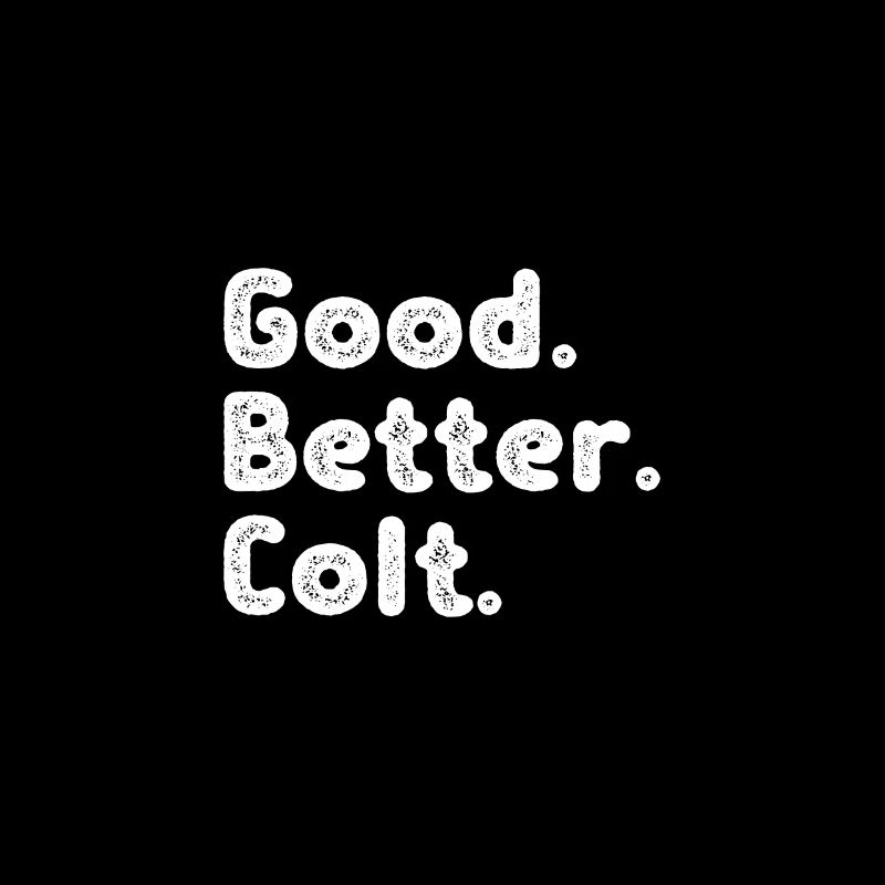 Good better Colt
