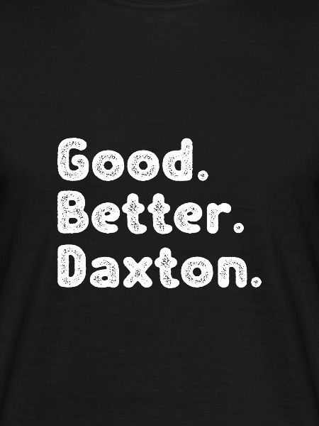 Good better Daxton