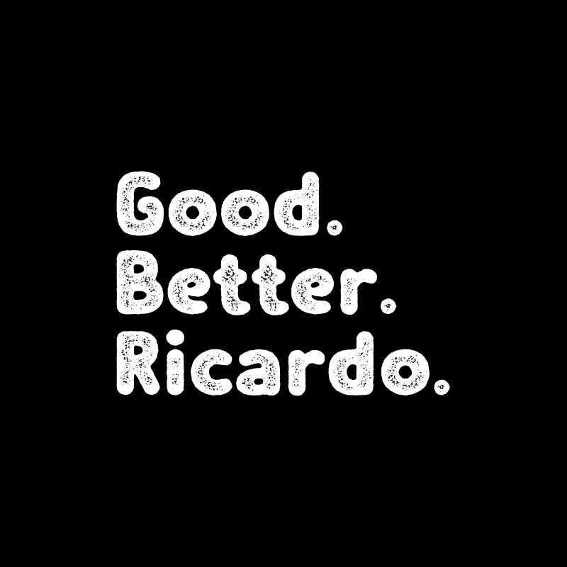 Good better Ricardo