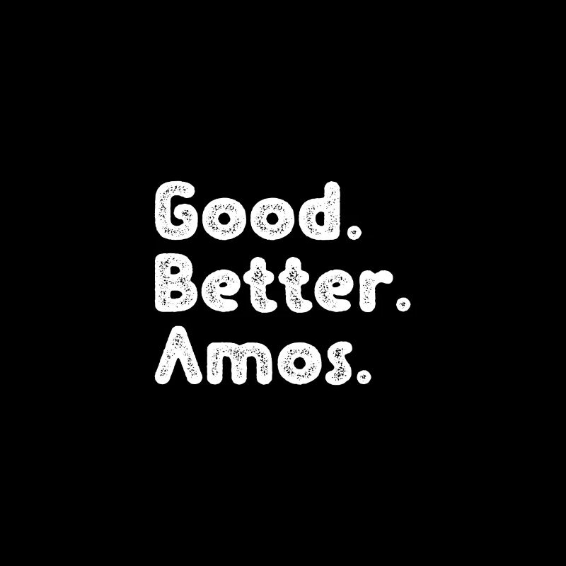 Good better Amos