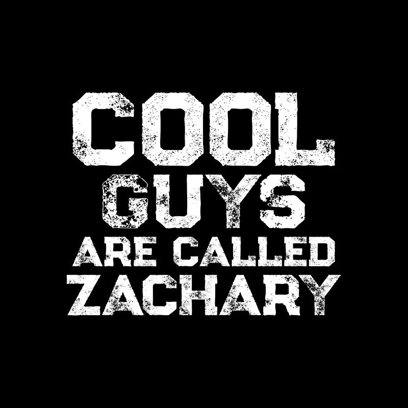 Les mecs cool s’appellent Zachary