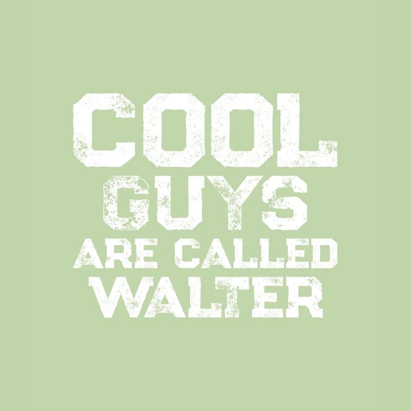 Les gars cool s’appellent Walter
