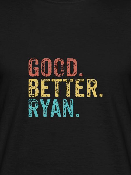 Good better Ryan