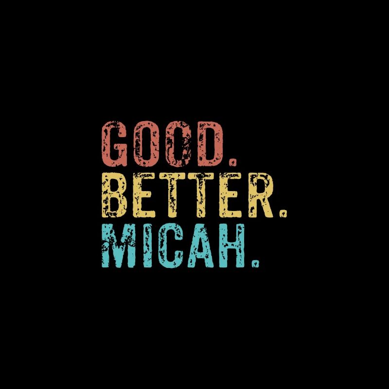 Good better Micah