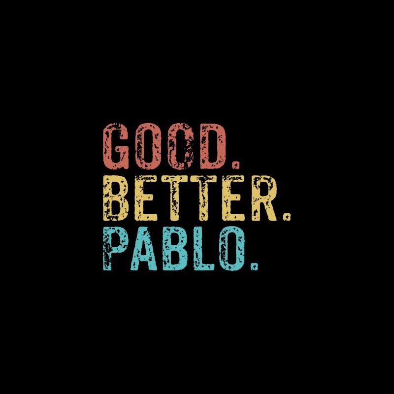 Cool guys are called pablo
