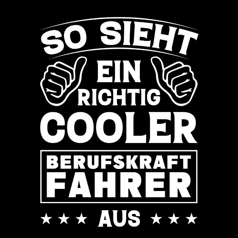 So Sieht Ein Richtig Cooler Berufskraftfahrer Aus