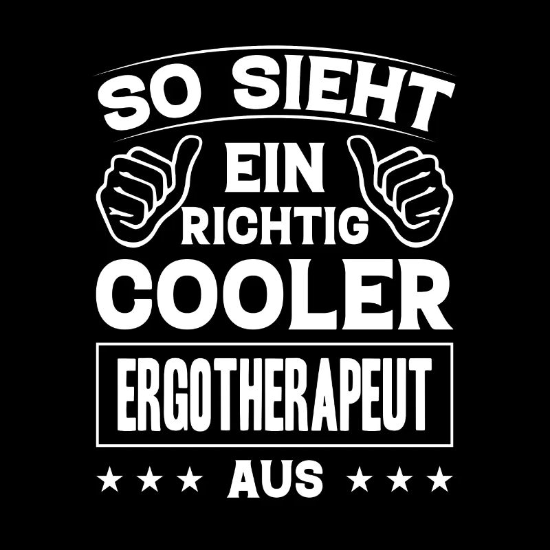 So Sieht Ein Richtig Cooler Ergotherapeut Aus