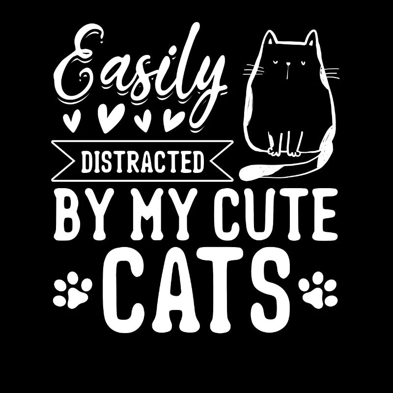 Cat Lover Cute Cats I Easily Distracted By My Cute