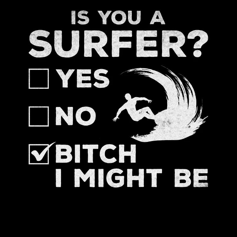 Surfer Êtes-vous un surfeur? Surf de vague Drôle de surfeur