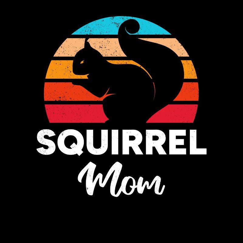 Squirrel Mom Squirrel Mama Squirrel Owner