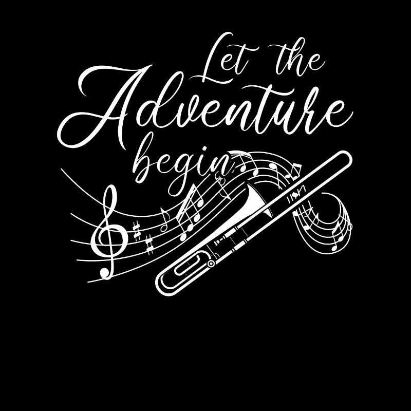 Que l’aventure commence Tromboniste Trombones Et M