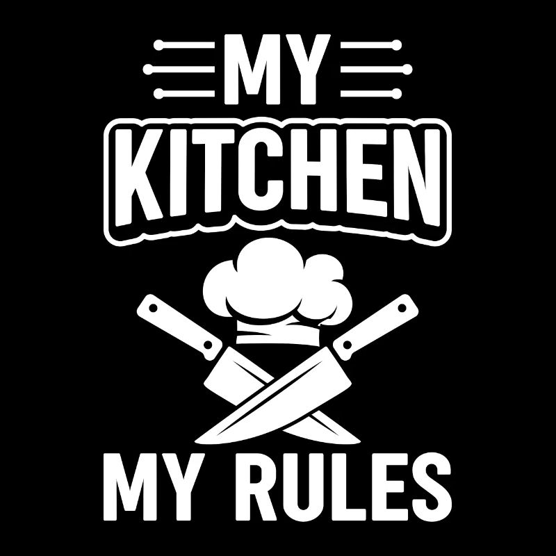 My Kitchen My Rules Cooking Hat And Knives Restaur