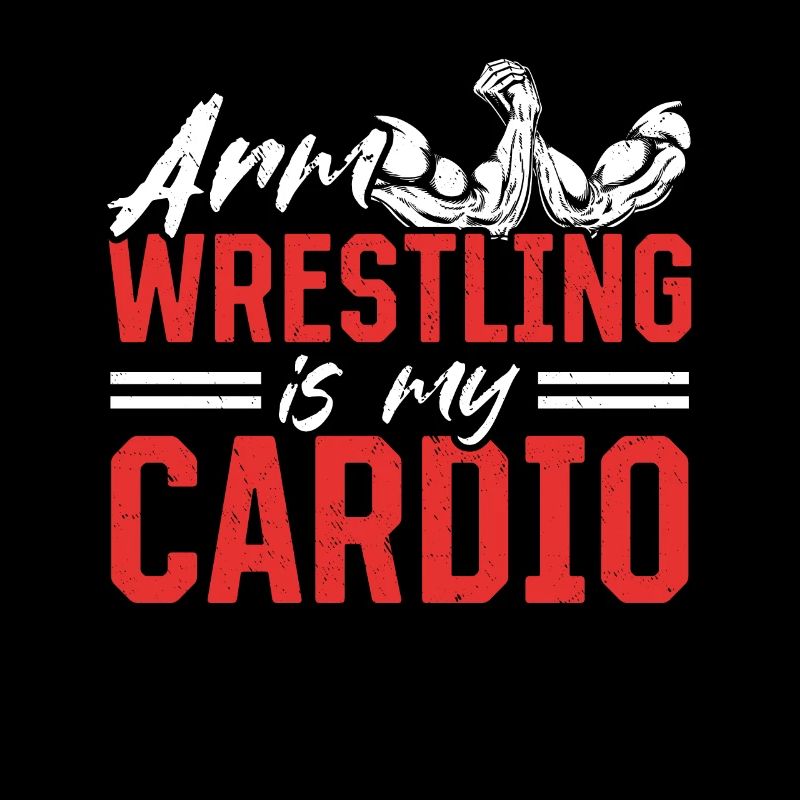 Le bras de fer est mon cardio - Funny Arm Wrestler Ar