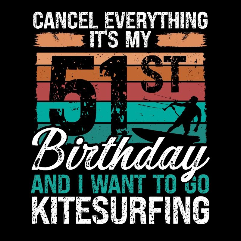 51 Anniversaire Kitesurfer 51 ans