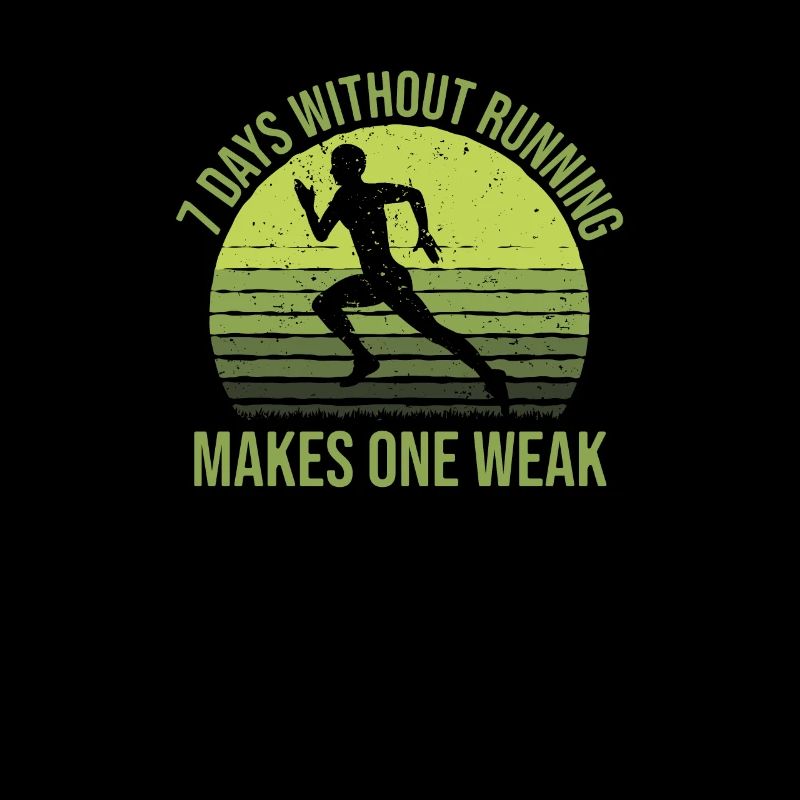 7 days without running makes one weak, runner