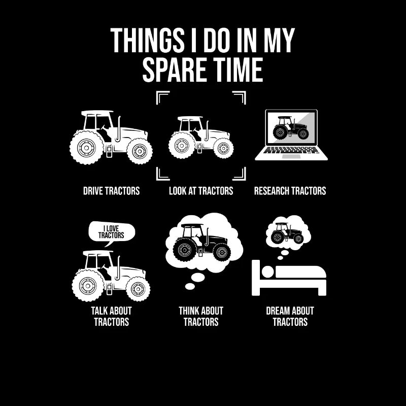 Things I Do In My Spare Time, Farmer Tractor