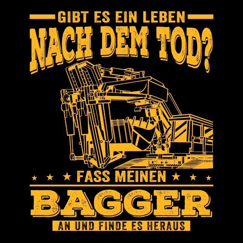 Baggerfahrer Baggern Bagger Baggerführer