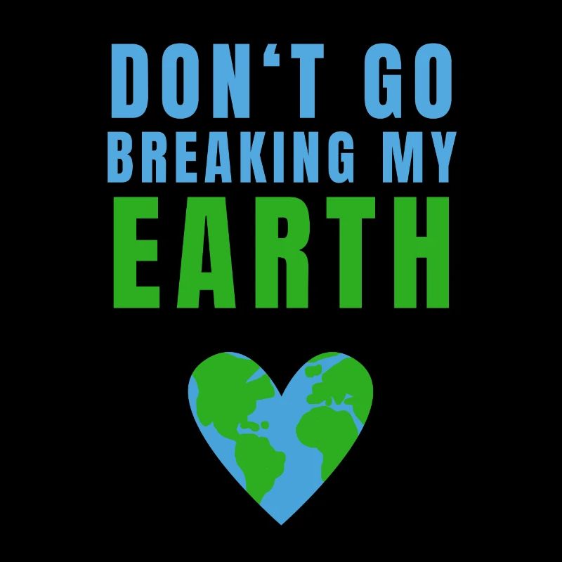 N'allez pas briser ma Terre Planète Terre Climat