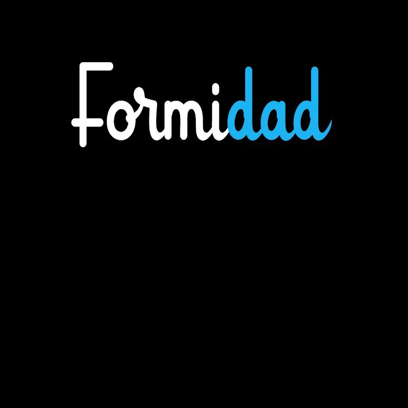 FormiDad Papa Formidable