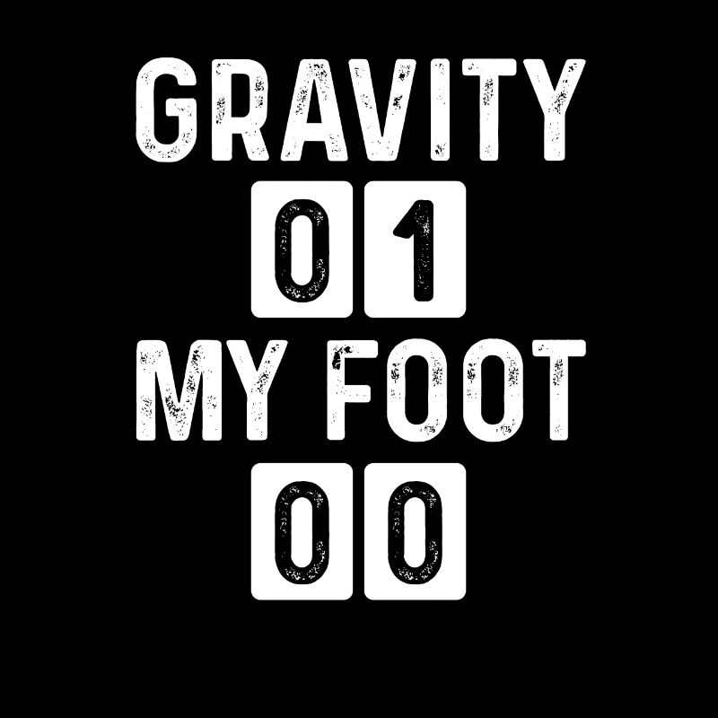 Funny Broken Foot Gravity Broken Foot Survivor