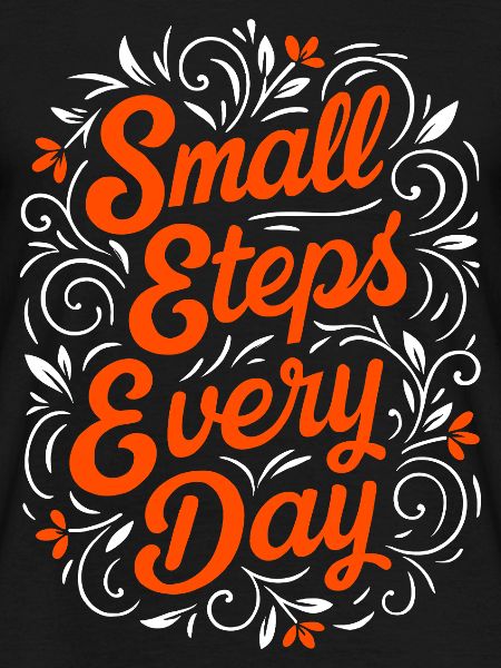Small Steps Every Day