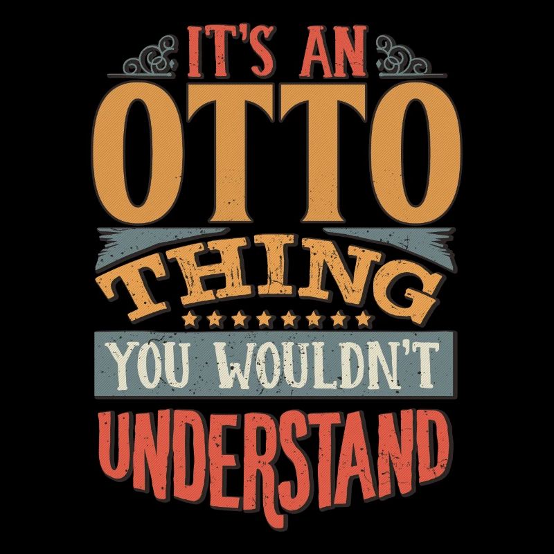 C’est une chose Otto que vous ne comprendriez pas - Otto
