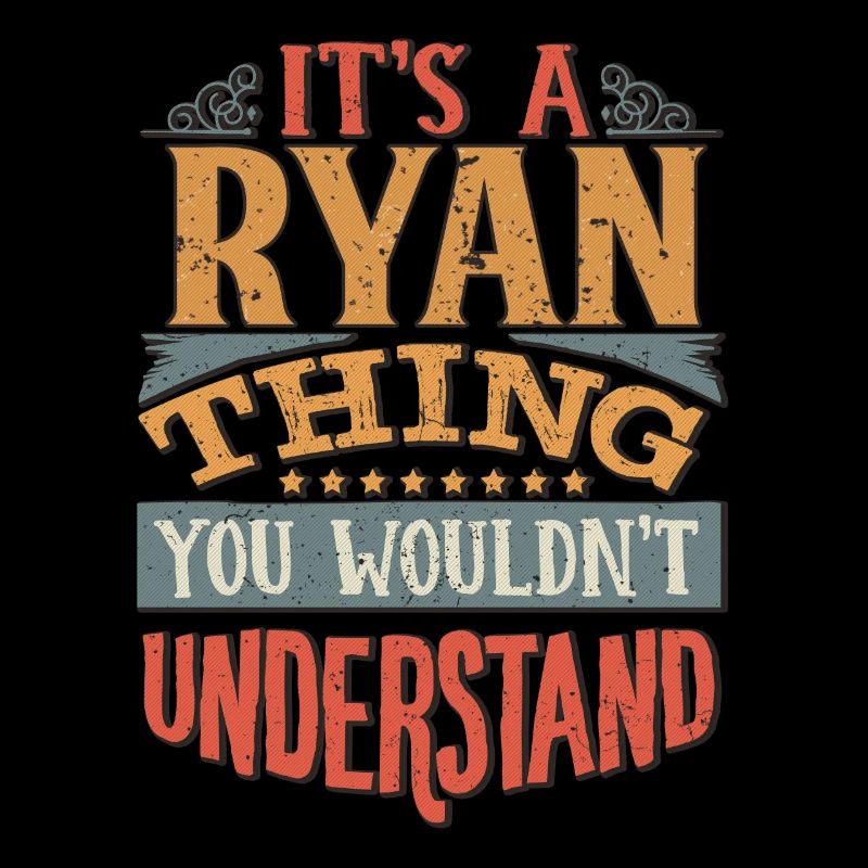 C’est une chose ryan que vous ne comprendriez pas - Ryan