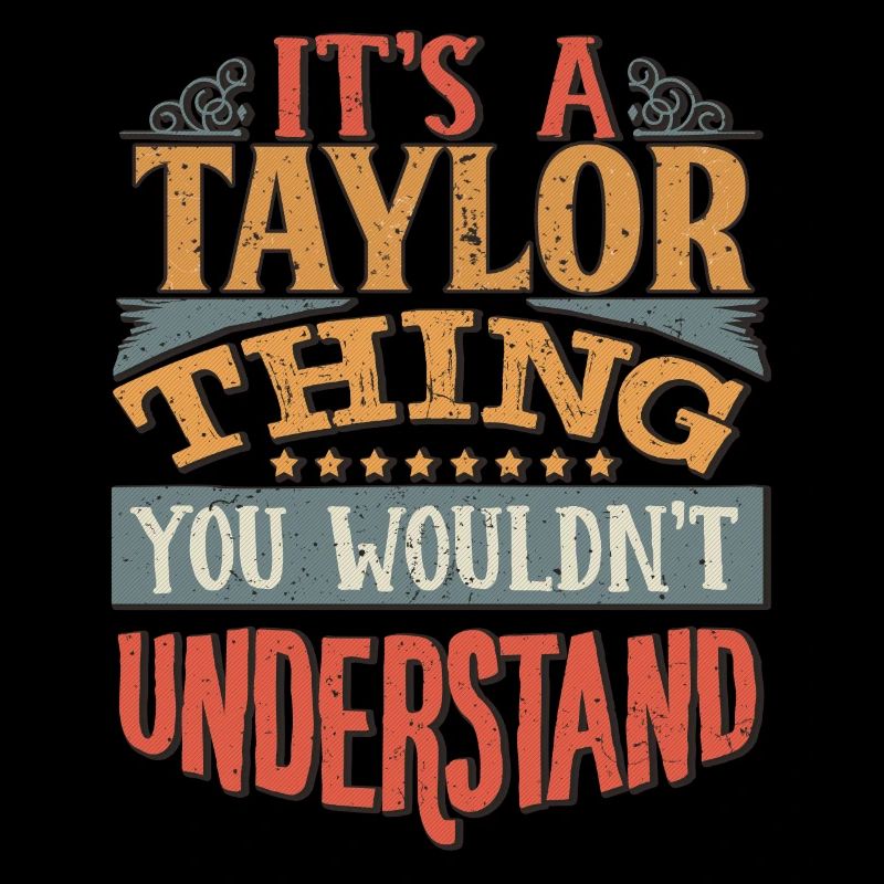 C’est une chose Taylor que vous ne comprendriez pas -