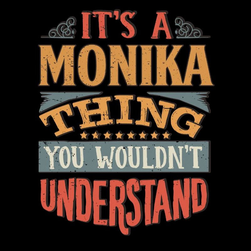 It's A Monika Thing You Wouldnt Understand -